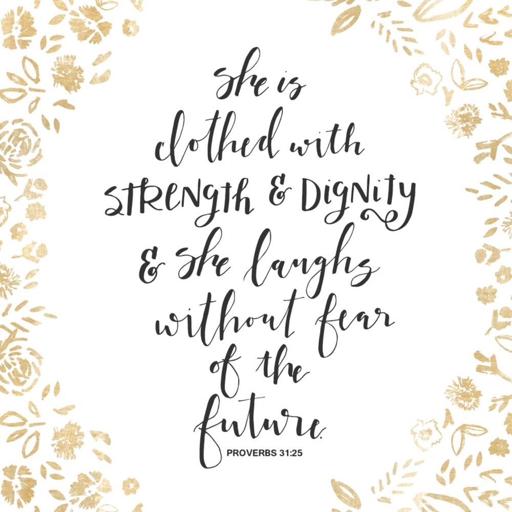 “She is clothed with strength and dignity.” 🌿
